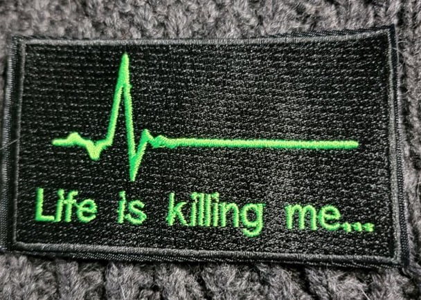 Type O Negative inspired patch Life is Killing Me..